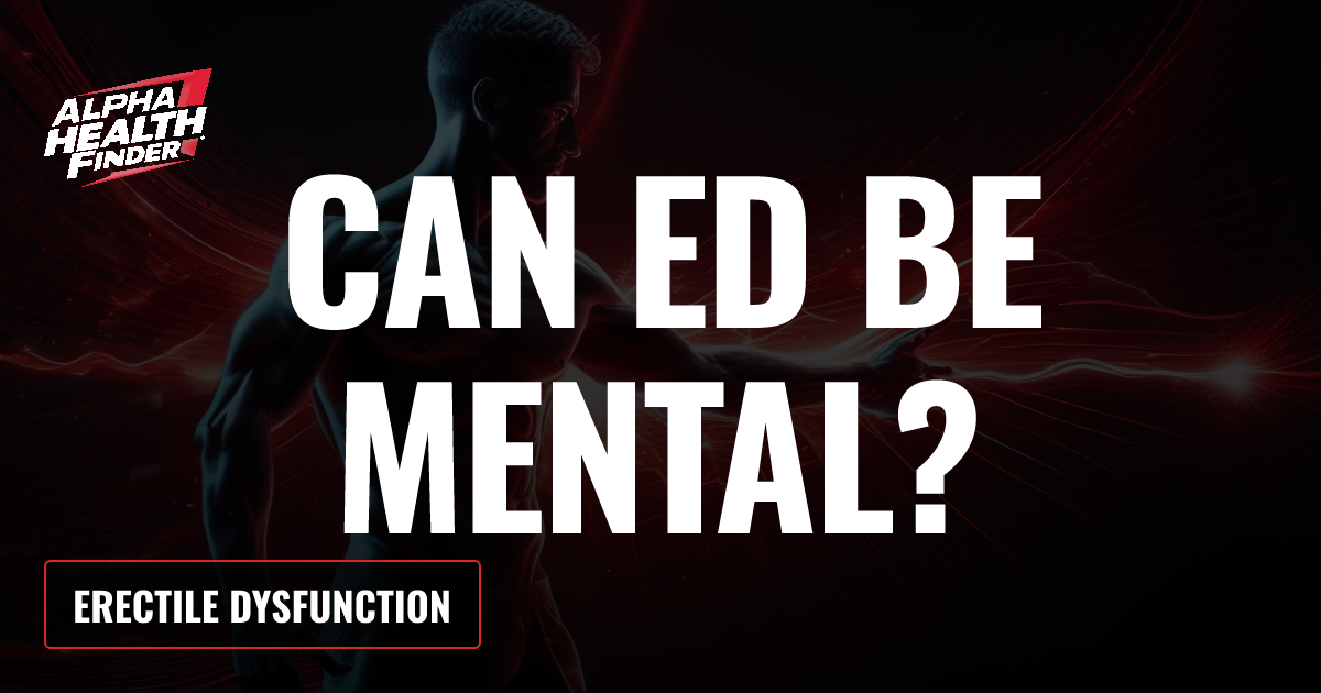 Can ED Be Mental?