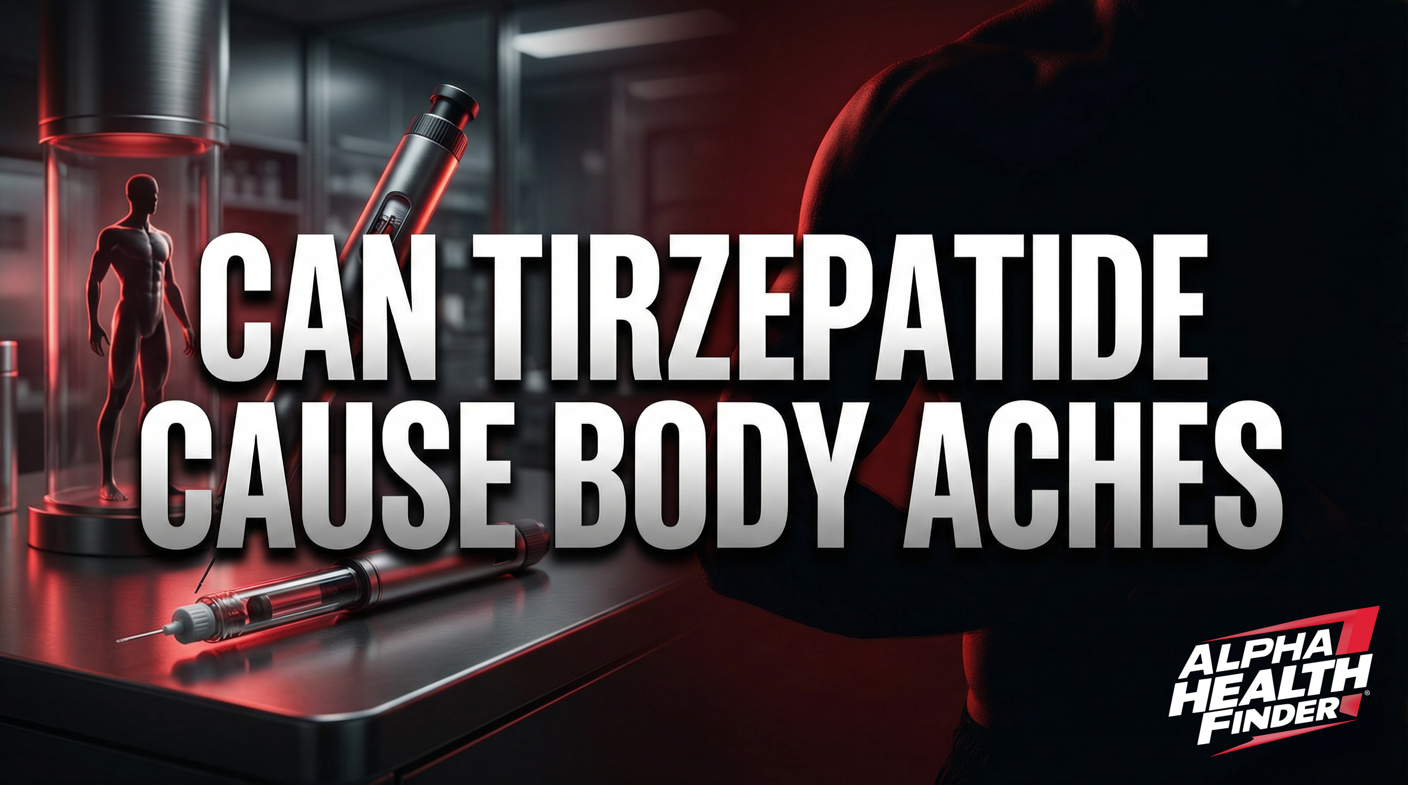 CAN TIRZEPATIDE CAUSE BODY ACHES