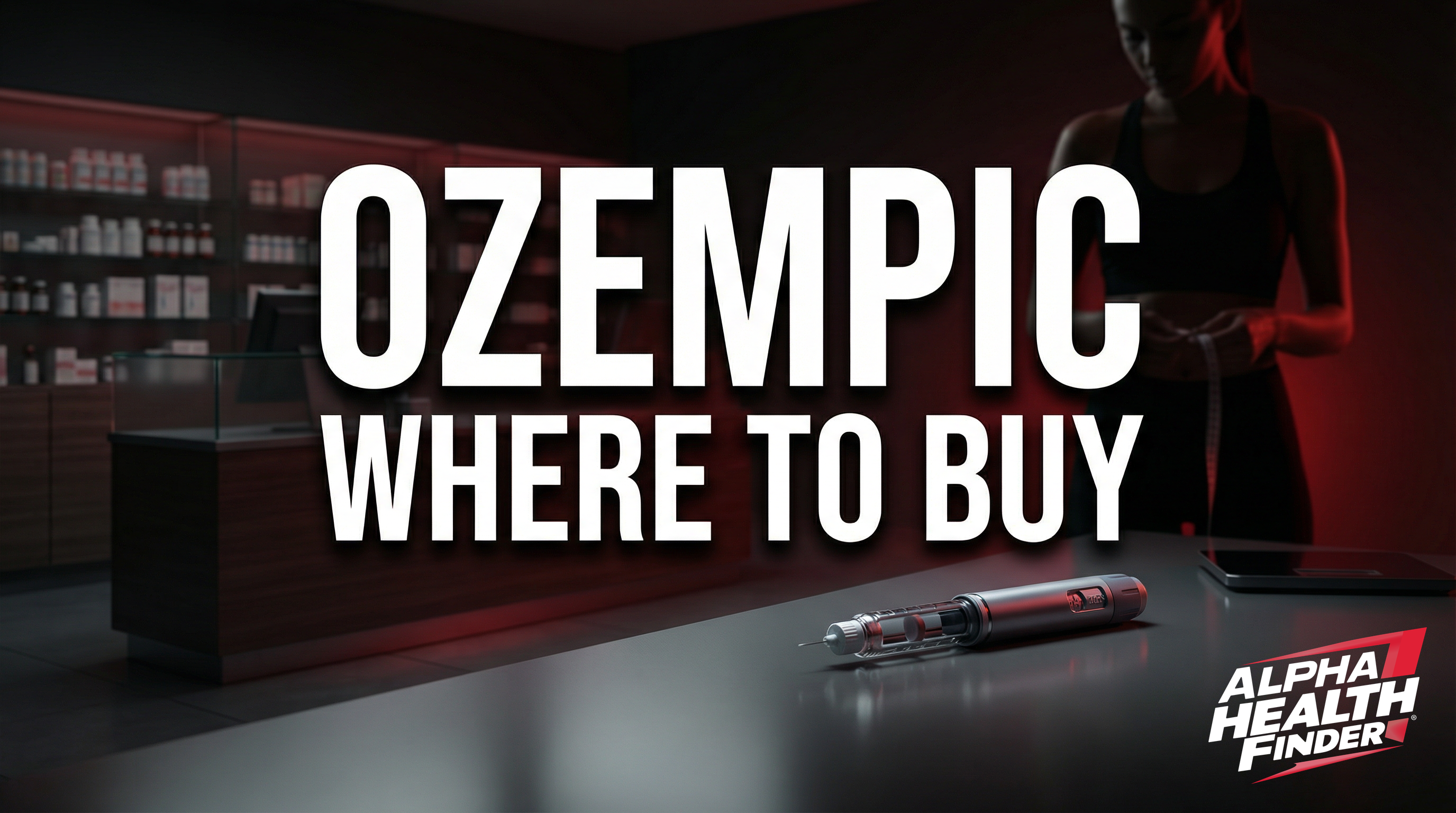 OZEMPIC WHERE TO BUY